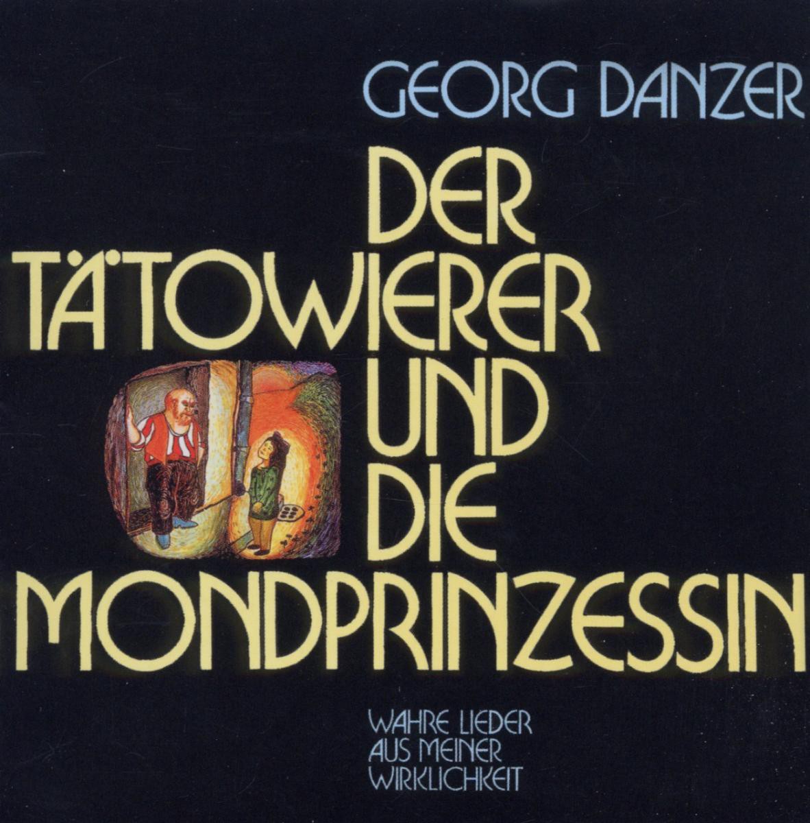 Danzer Georg Der Tatowierer Und Die Mondprinzessin Austropop At